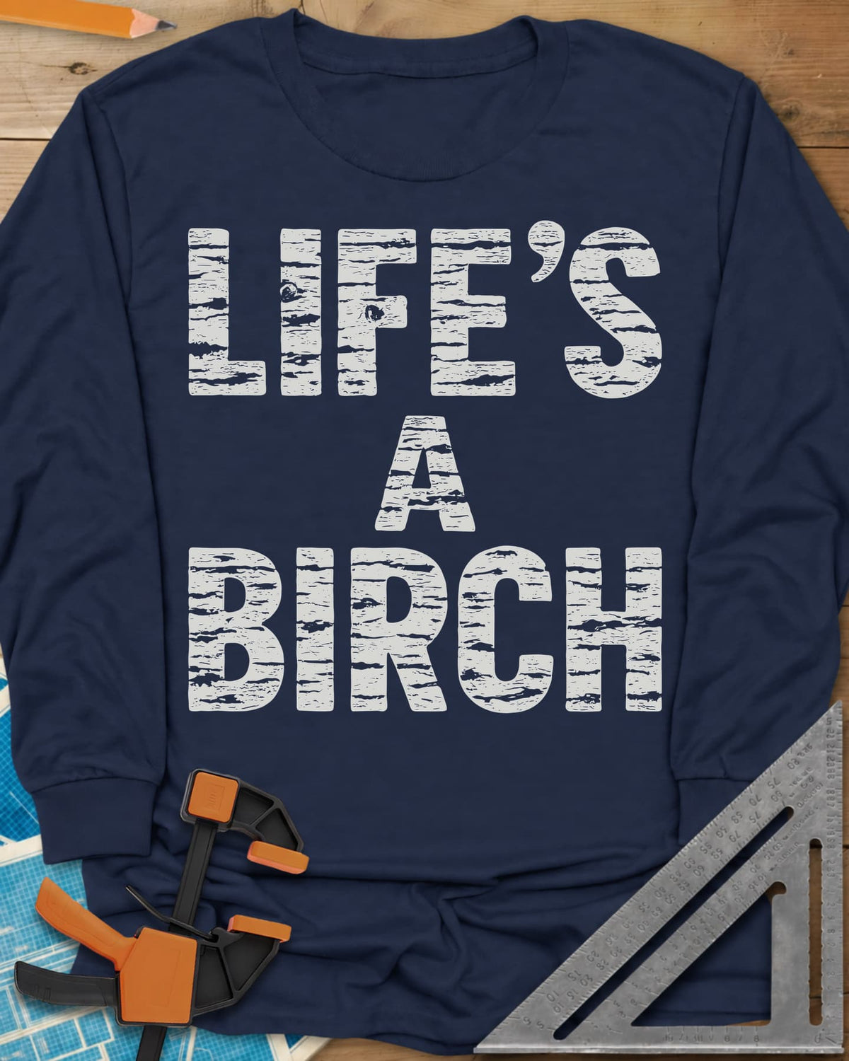 Life's a Birch long sleeve shirt in Navy, stacked block letters filled with white birch bark texture