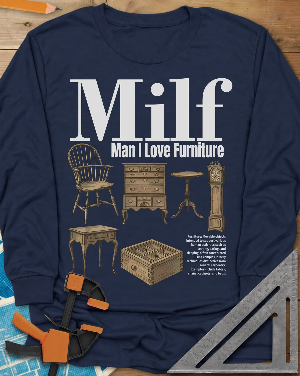 Man I Love Furniture long sleeve shirt in Navy, a Windsor chair, tall clock and other period furniture