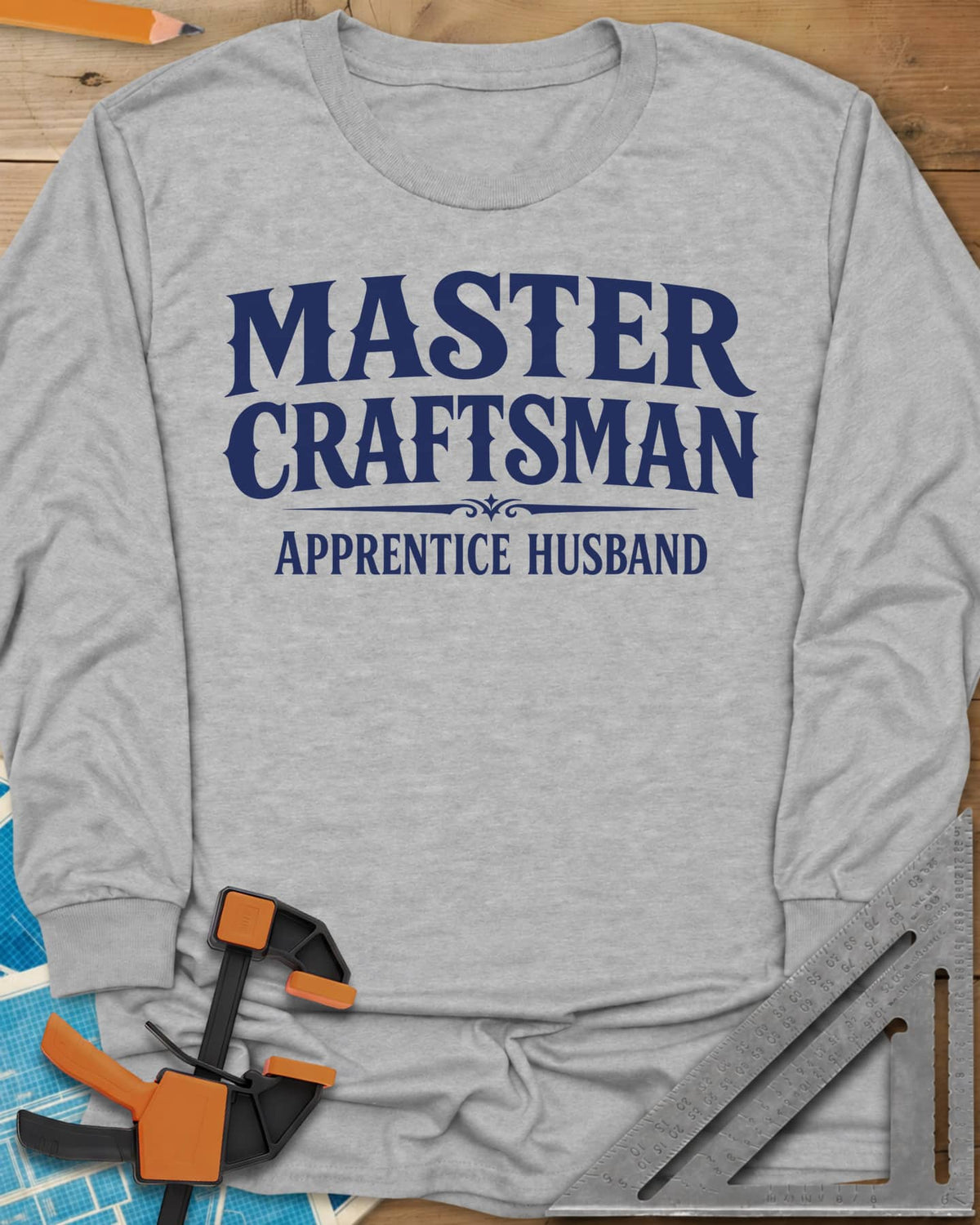 Master Craftsman Apprentice Husband long sleeve shirt in Sport Grey, bold old-style lettering with a small ornamental divider