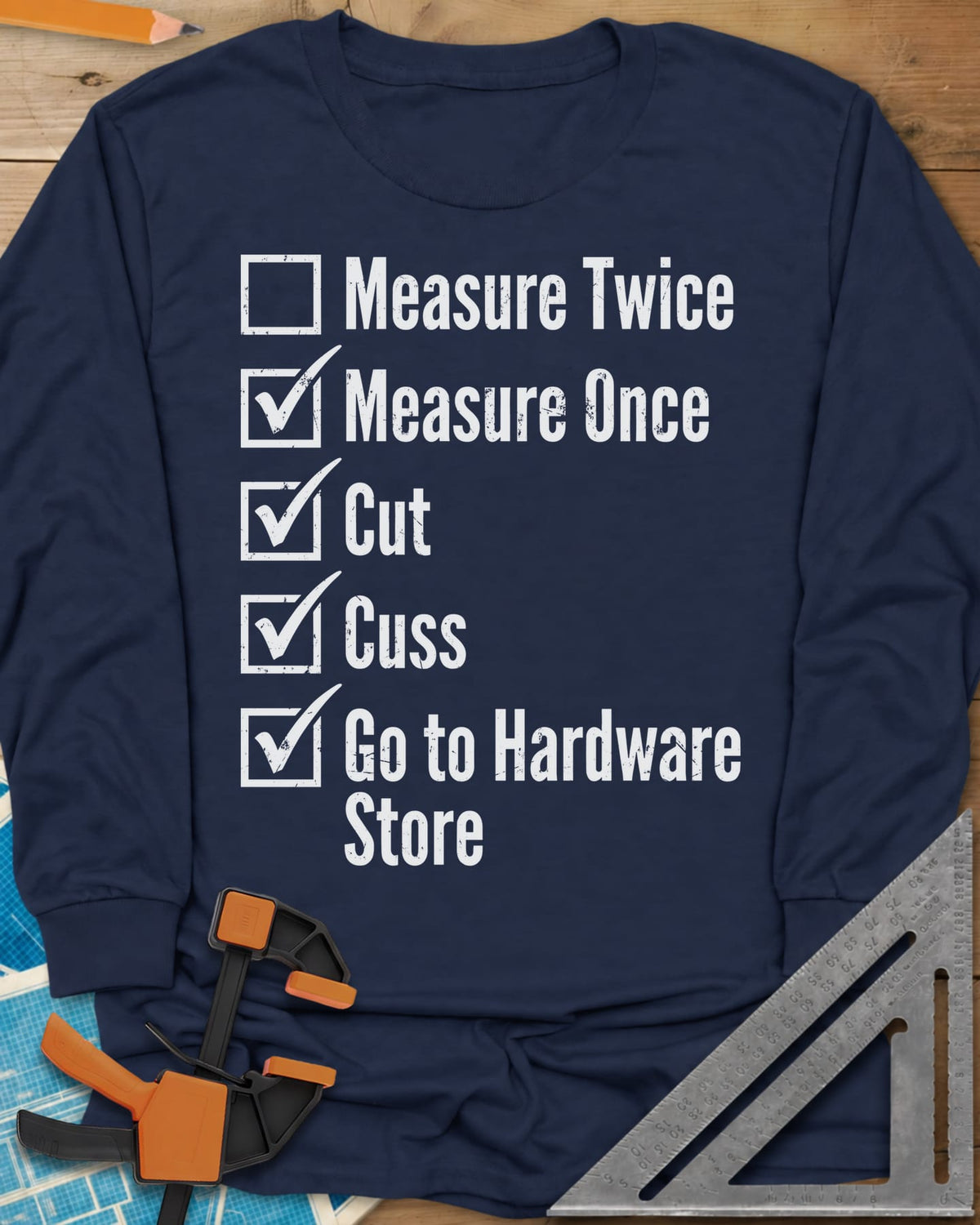 Measure Twice Checkbox long sleeve shirt in Navy, a five-line checklist with only the measure twice box left empty