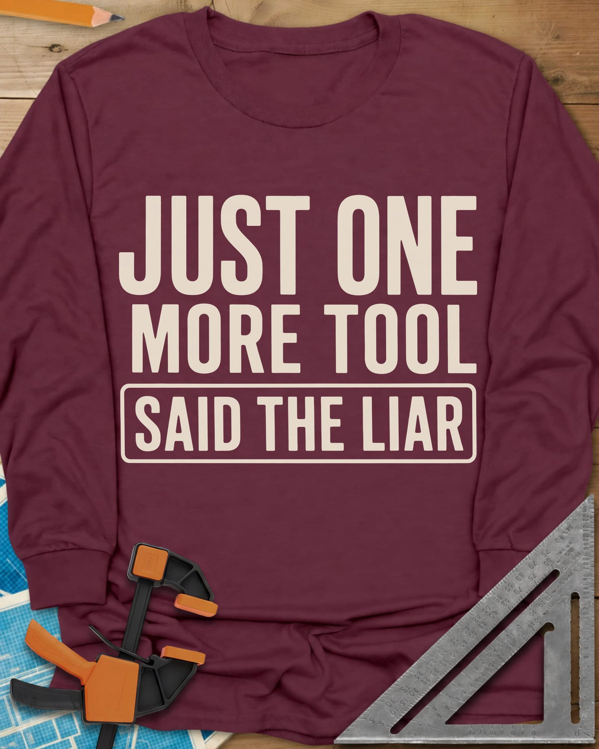 More Tools long sleeve shirt in Maroon, bold condensed capitals with the last line in a rounded box