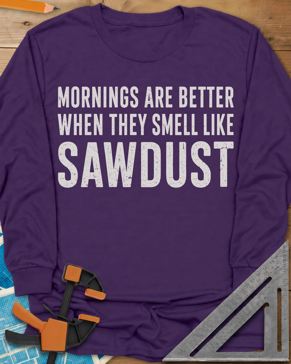 Mornings Are Better With Sawdust long sleeve shirt in Purple, distressed white lettering with SAWDUST set extra large, no