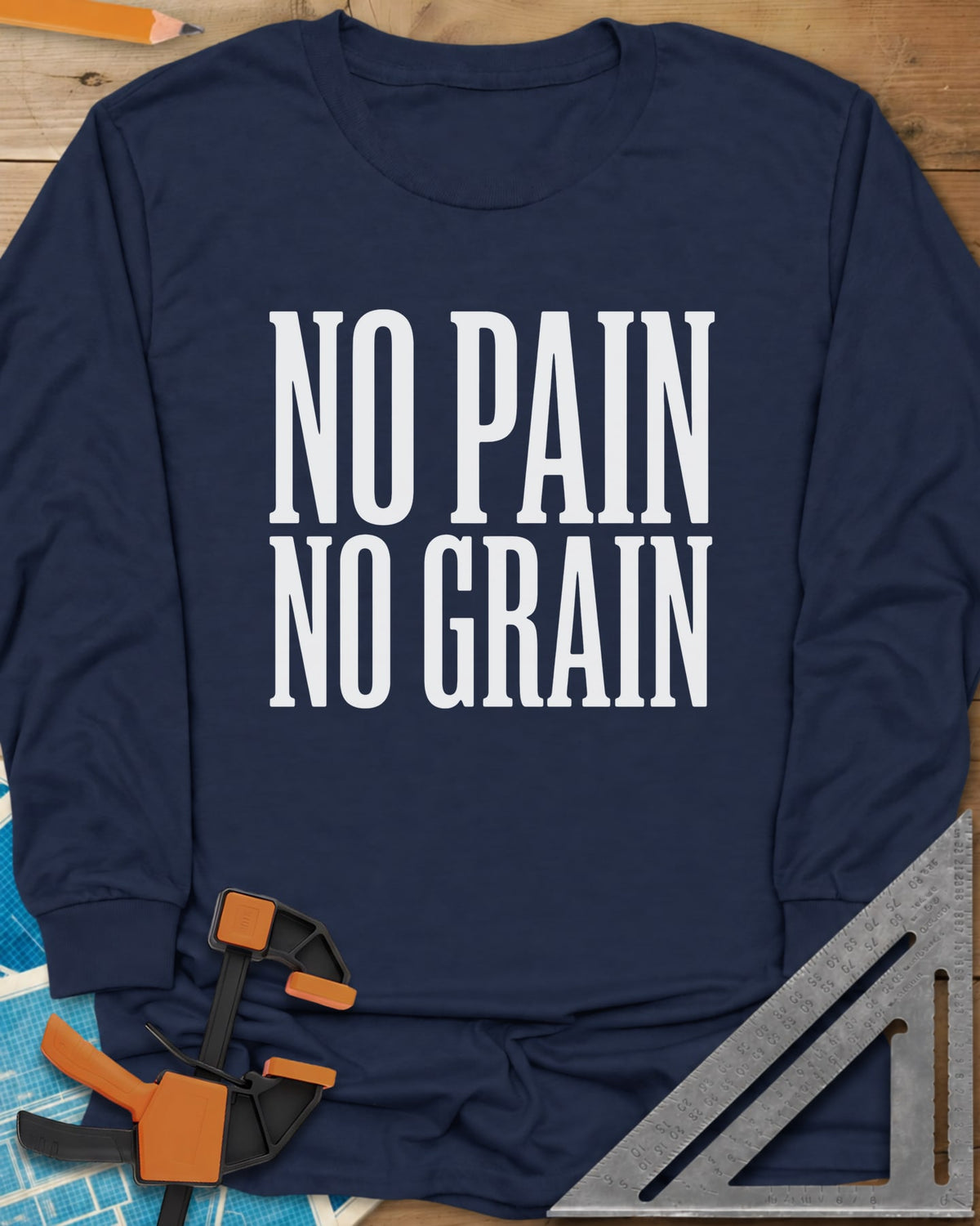 No Pain, No Grain long sleeve shirt in Navy, two stacked lines of tall condensed white capitals, no graphic