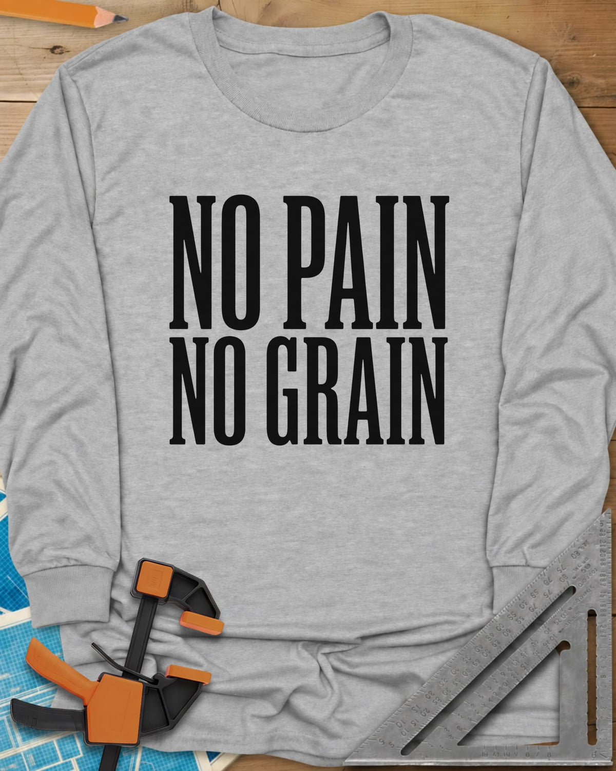 No Pain, No Grain long sleeve shirt in Sport Grey, two stacked lines of tall condensed white capitals, no graphic