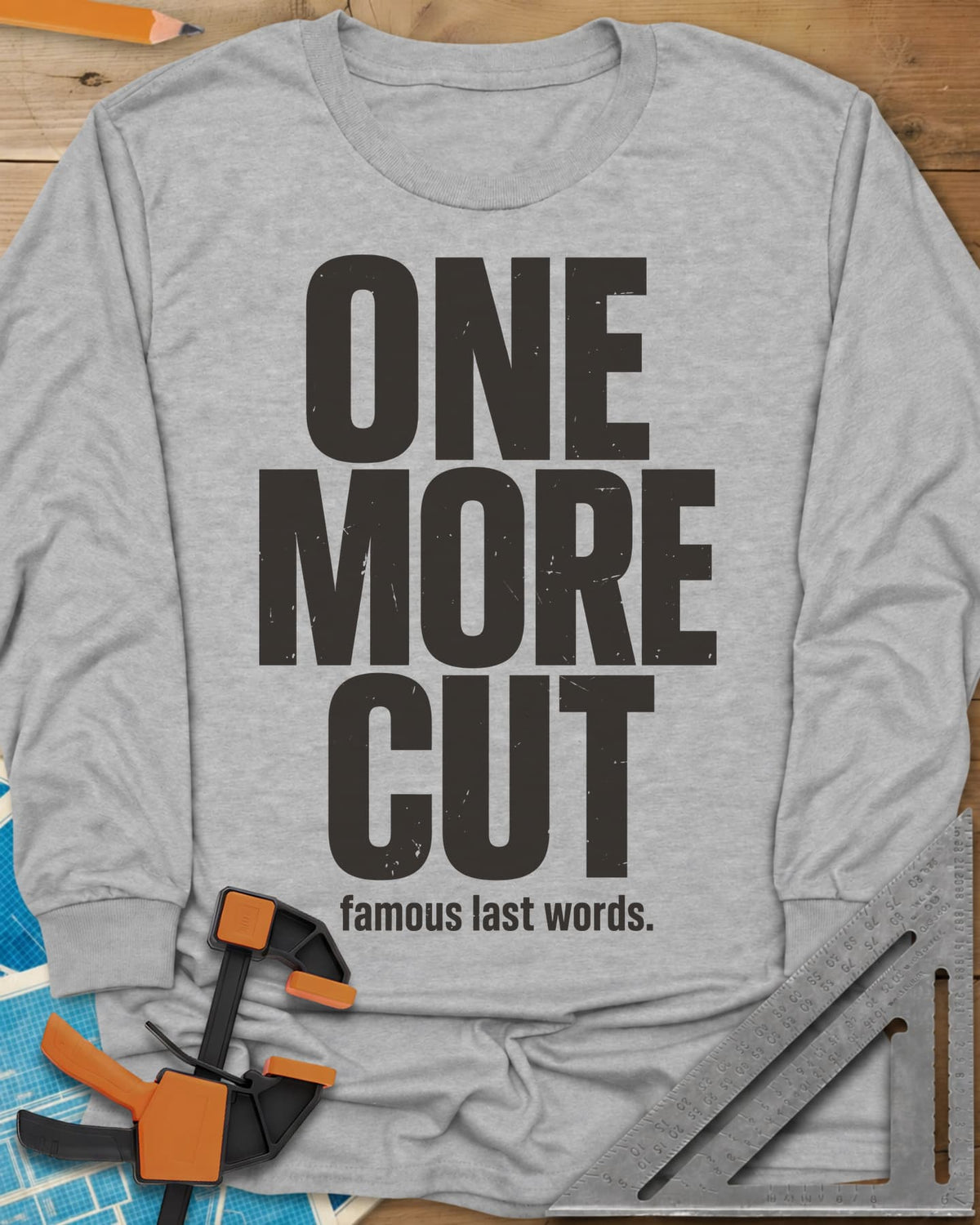 One More Cut long sleeve shirt in Sport Grey, tall stacked distressed block letters
