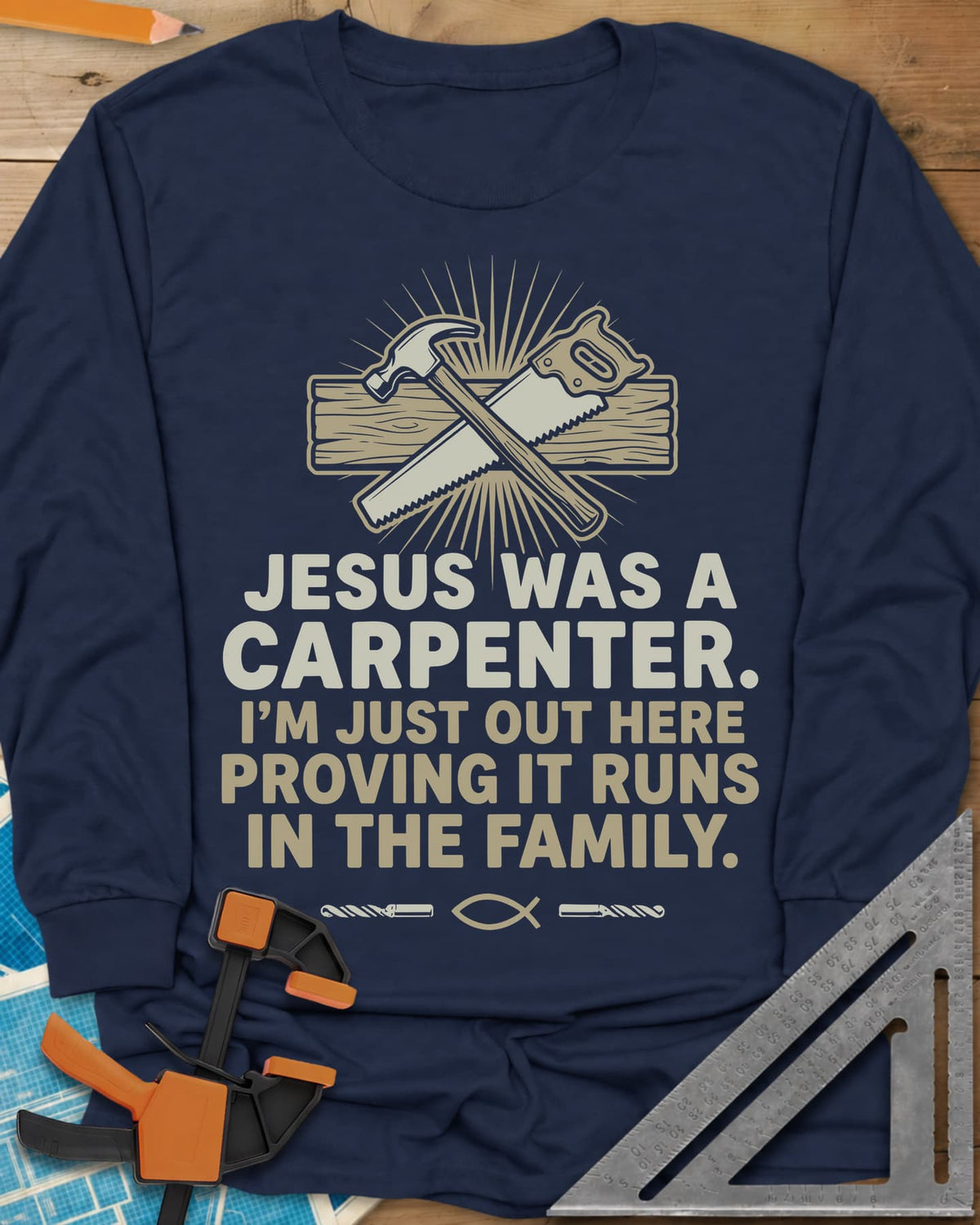 Runs In The Family Jesus Carpenter long sleeve shirt in Navy, crossed hammer and handsaw over a plank, with a small fish