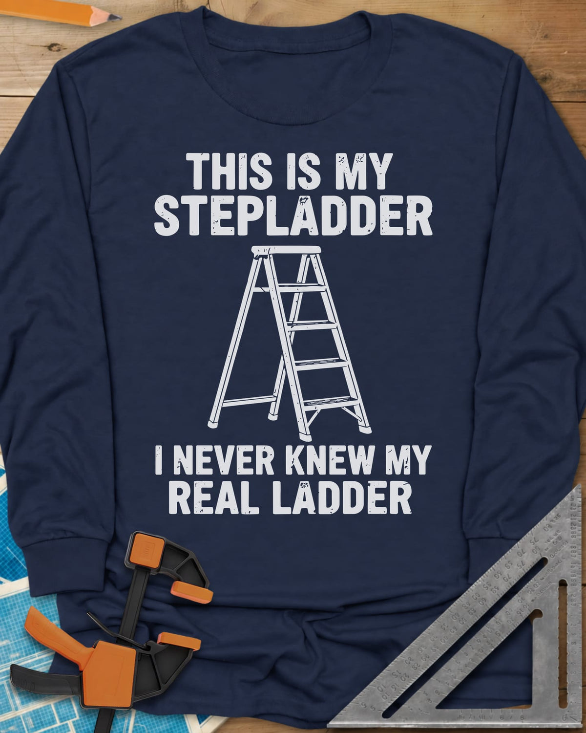 Stepladder long sleeve shirt in Navy, a line-drawn stepladder between two lines of worn lettering