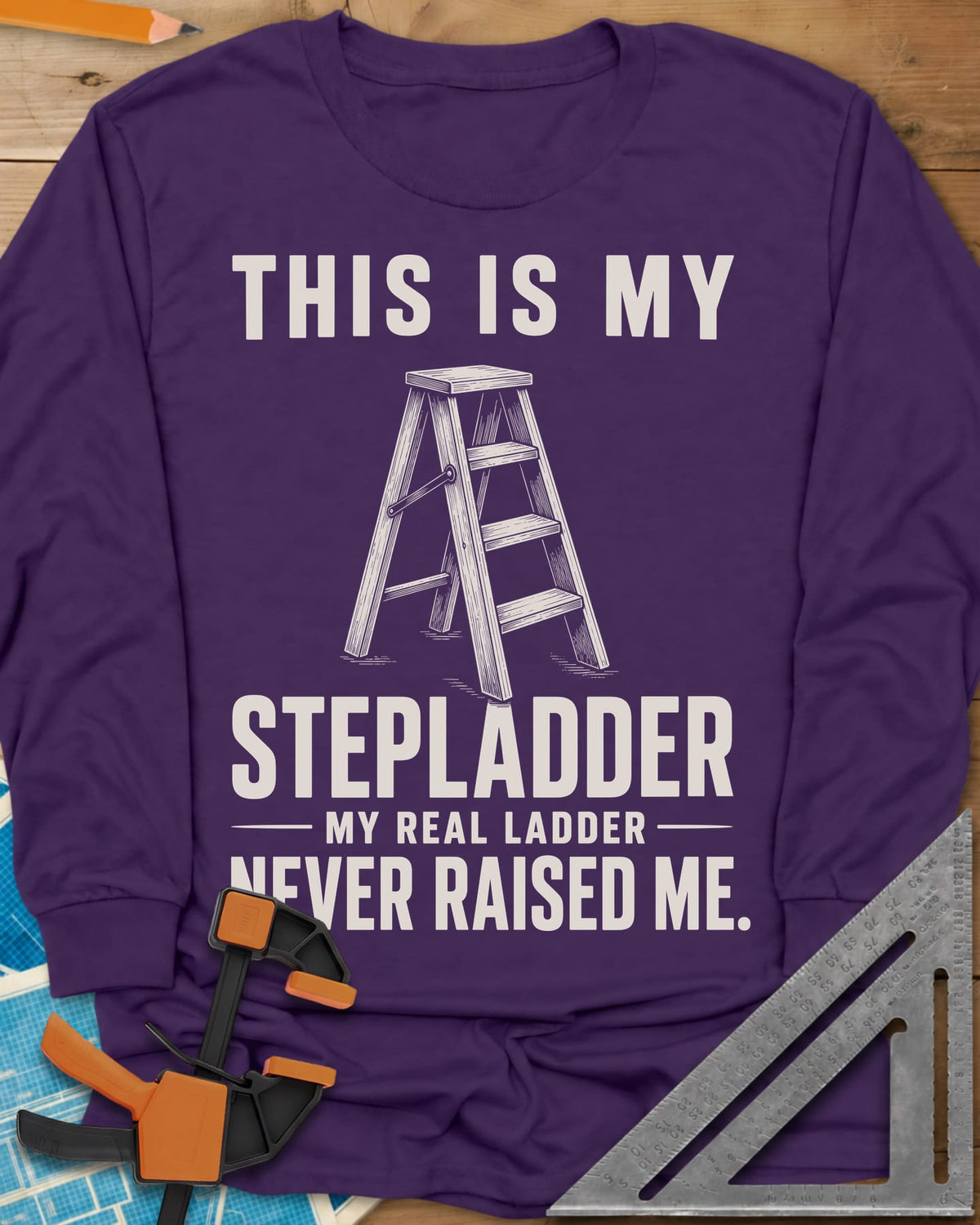 This Is My Stepladder long sleeve shirt in Purple, a sketched wooden stepladder between lines of bold text