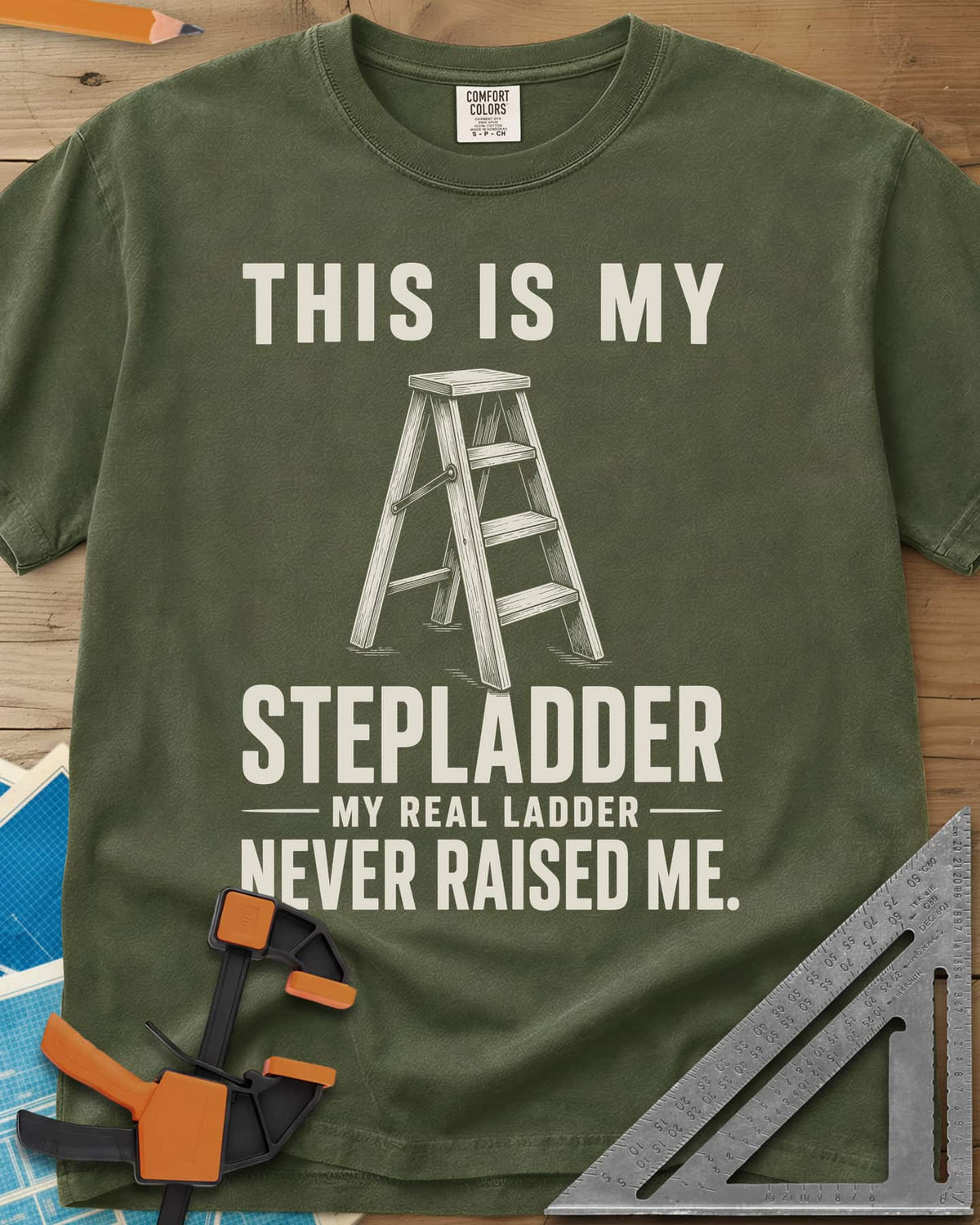 This Is My Stepladder heavyweight tee in Hemp, a sketched wooden stepladder between lines of bold text