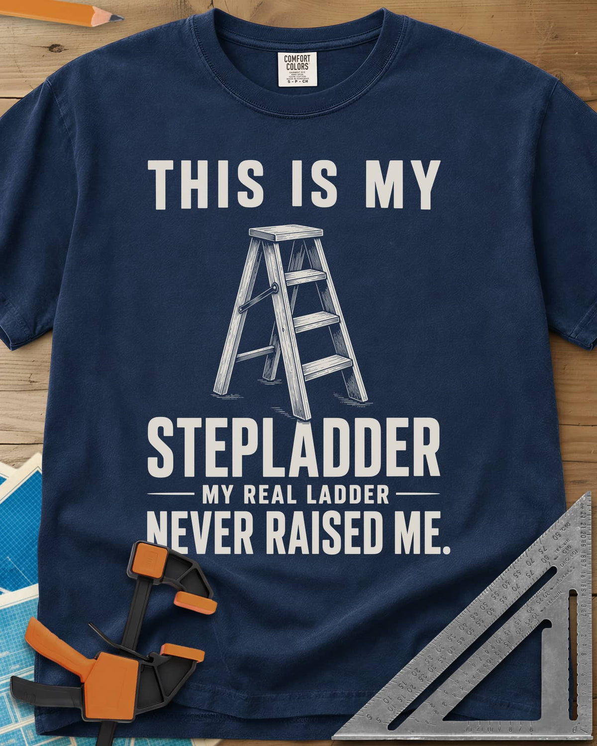 This Is My Stepladder heavyweight tee in Navy, a sketched wooden stepladder between lines of bold text