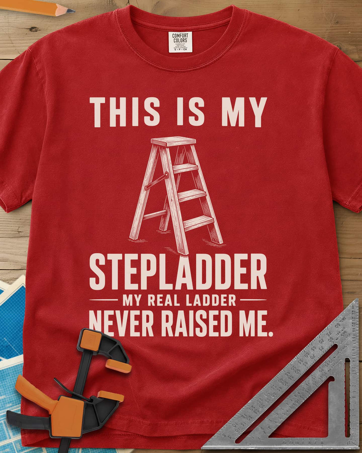 This Is My Stepladder heavyweight tee in Red, a sketched wooden stepladder between lines of bold text
