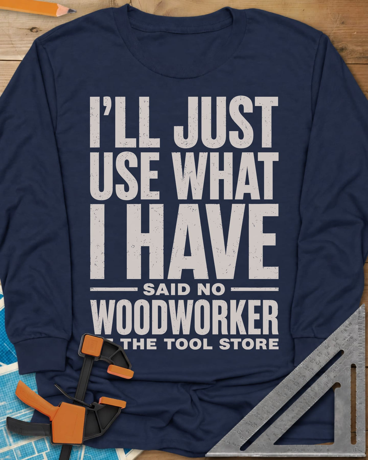 Use What I Have long sleeve shirt in Navy, stacked bold lettering with a worn, distressed texture