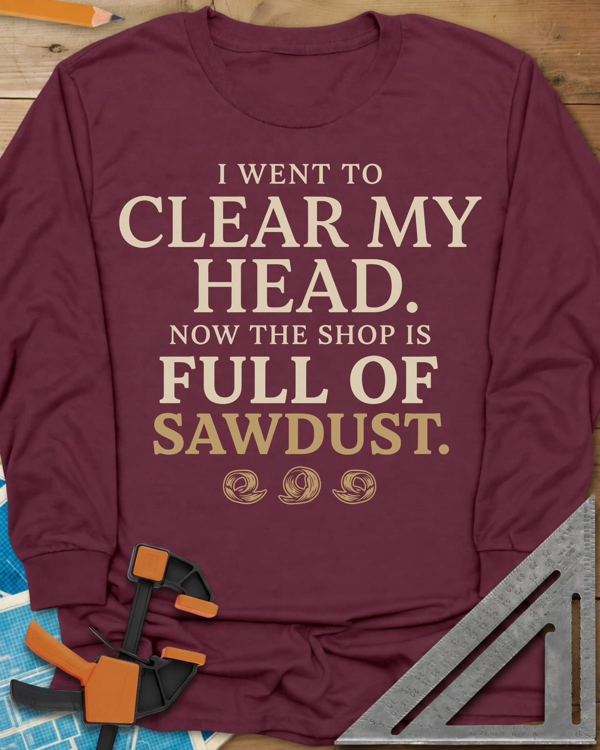 Went To Clear My Head long sleeve shirt in Maroon, serif slogan with three wood-shaving curls underneath