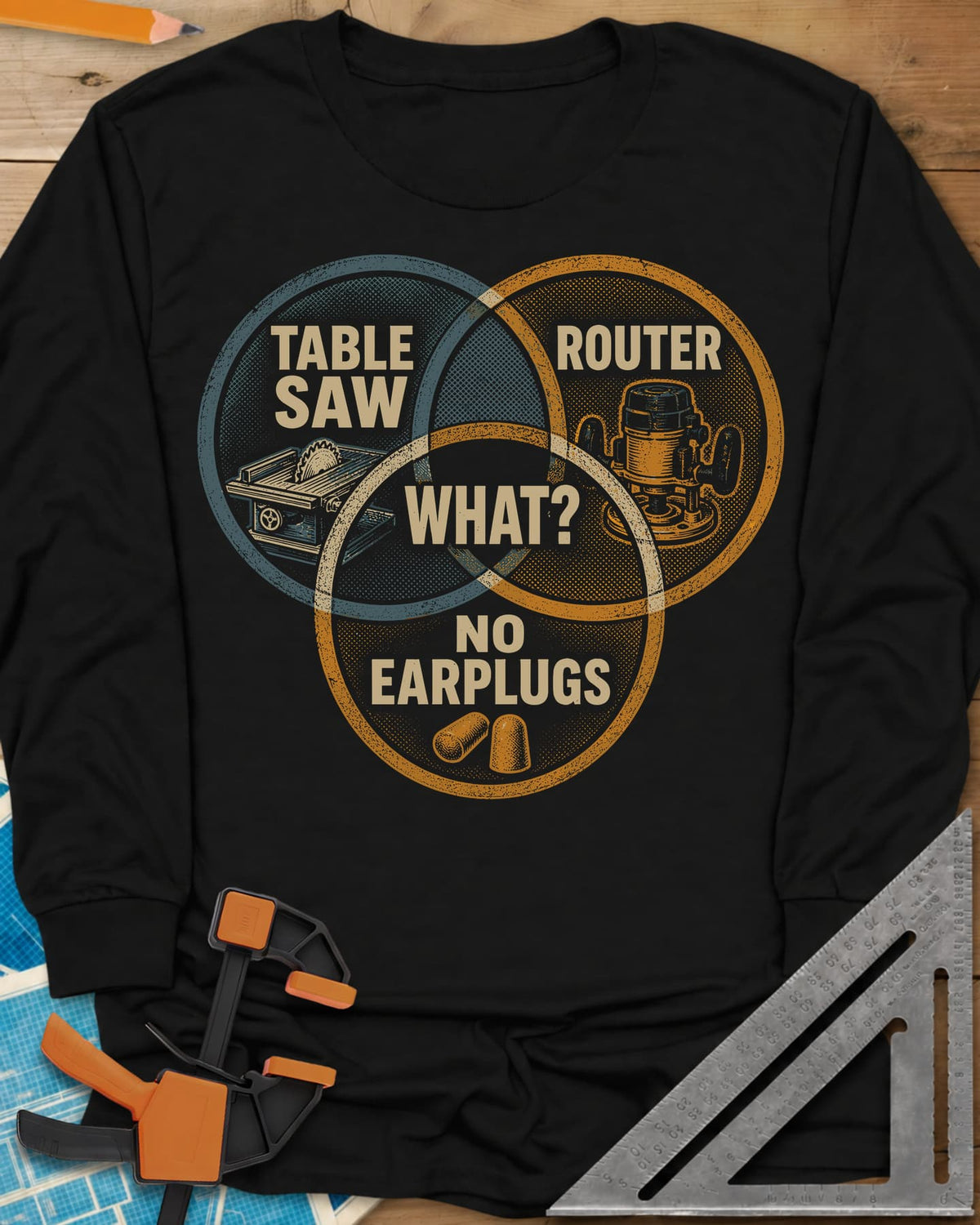 What No Earplugs long sleeve shirt in Black, a retro Venn diagram of table saw, router and earplugs