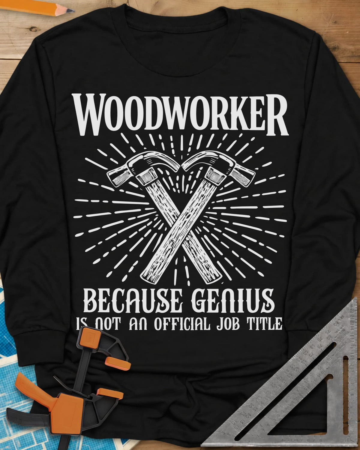Woodworker Because Genius long sleeve shirt in Black, two crossed hammers inside a sunburst of fine lines