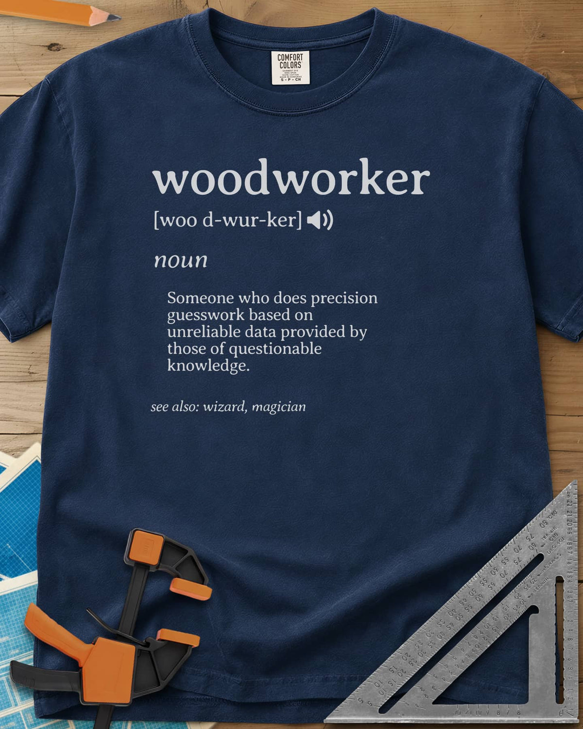 Woodworker Definition heavyweight tee in Navy, a dictionary entry defining woodworker, see also wizard, magician