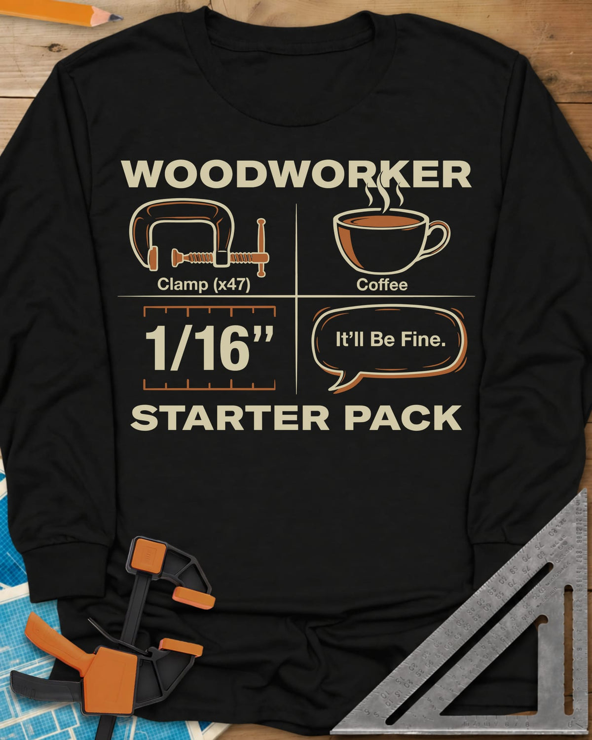 Woodworker Starter Pack long sleeve shirt in Black, a four-square grid: clamp x47, coffee, 1/16 inch, It'll Be Fine
