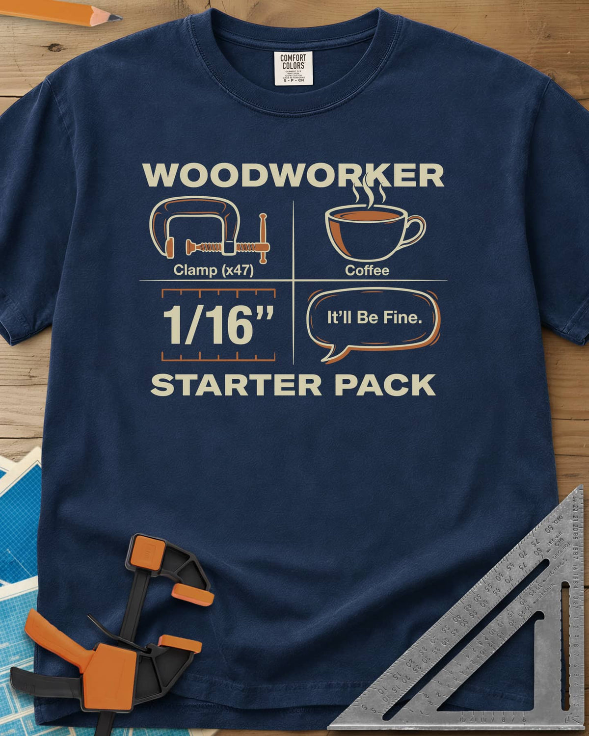 Woodworker Starter Pack heavyweight tee in Navy, a four-square grid: clamp x47, coffee, 1/16 inch, It'll Be Fine