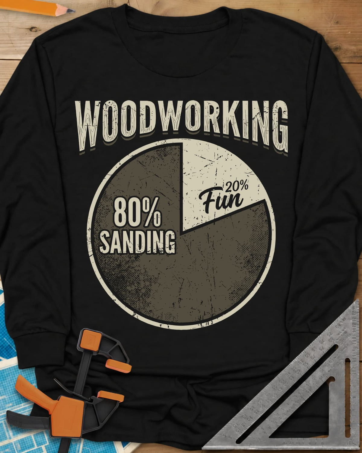Woodworking Fun long sleeve shirt in Black, a worn pie chart split 80% sanding and 20% fun