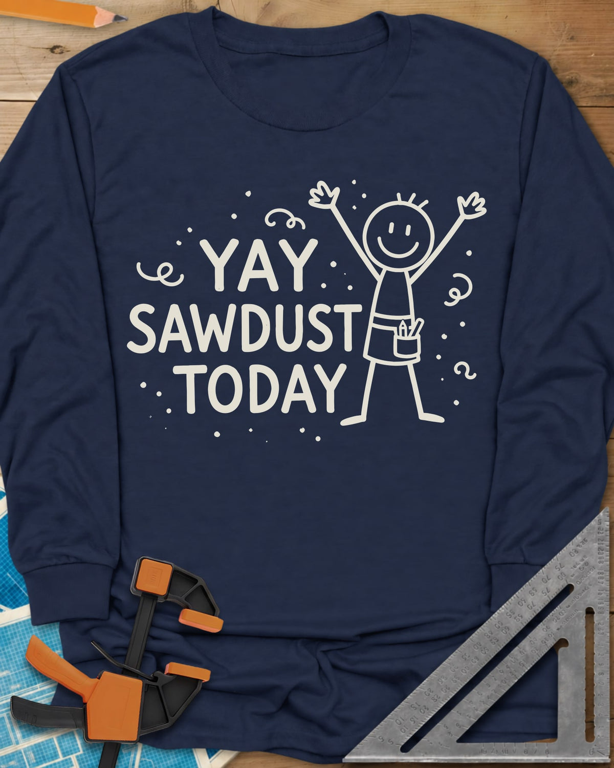 Yay Sawdust Today long sleeve shirt in Navy, a cheering stick figure with a pencil-filled tool pouch