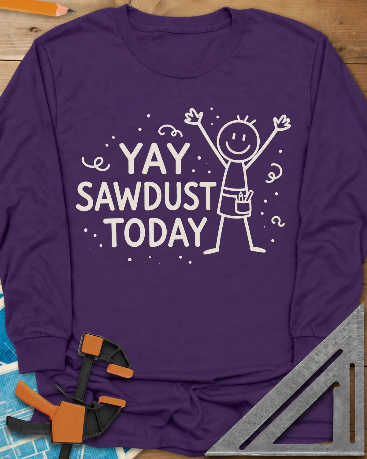 Yay Sawdust Today long sleeve shirt in Purple, a cheering stick figure with a pencil-filled tool pouch