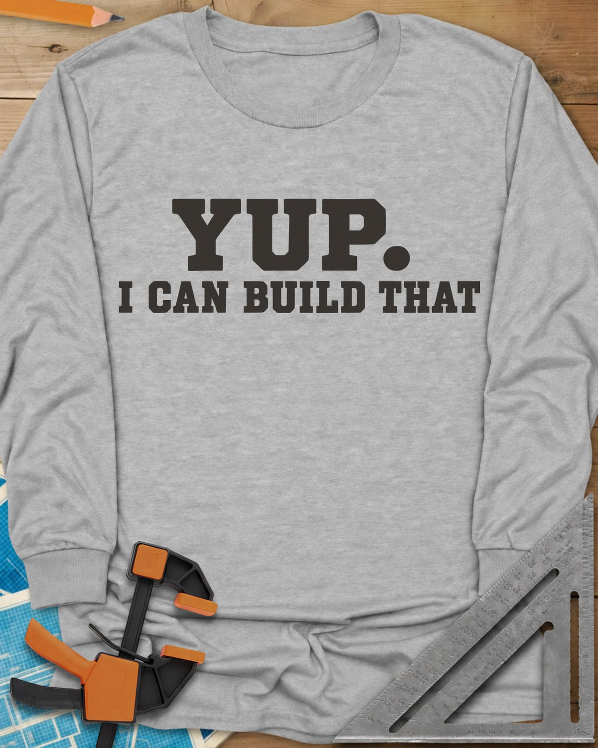 Yup Build That long sleeve shirt in Sport Grey, bold slab lettering only, with a big round period after YUP